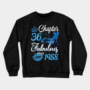 Womens Chapter 36 EST 1988 36 Years Old 36th Birthday Crewneck Sweatshirt